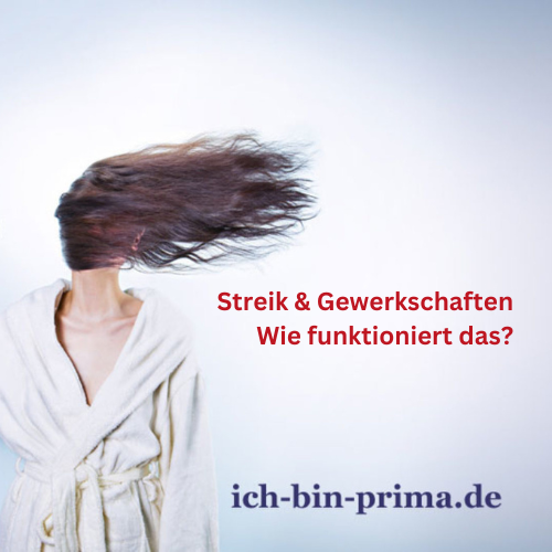 Ich-bin-prima.de - Frau mit Fön - Logo von ich-bin-prima.de und Text Streik & Gewerkschaften - Wie funktioniert das?